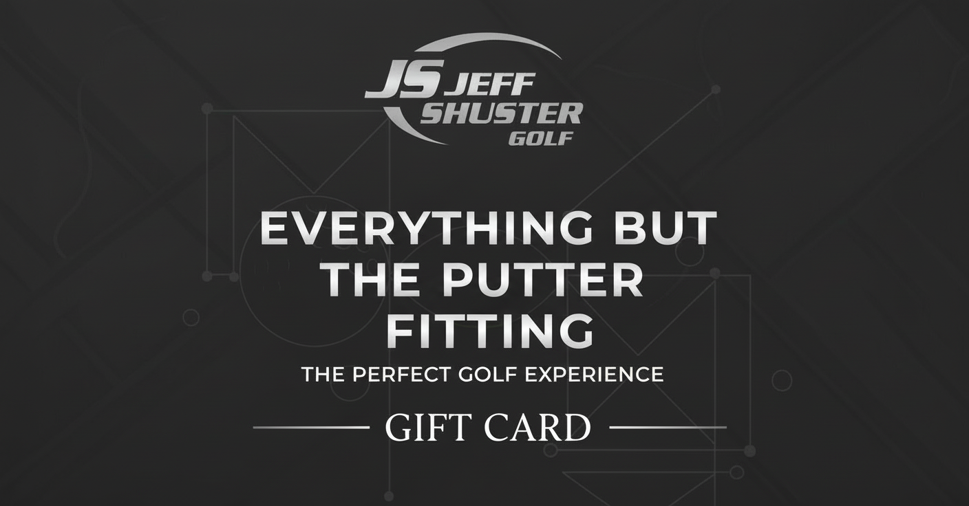 Giftcard - Everything But The Putter Fitting