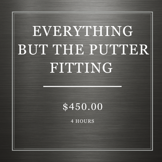 Everything But The Putter Fitting - Jeff Shuster Golf